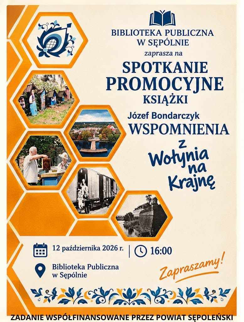 Spotkanie z Józefem Bondarczykiem, autorem książki „Z Wołynia na Krajnę”